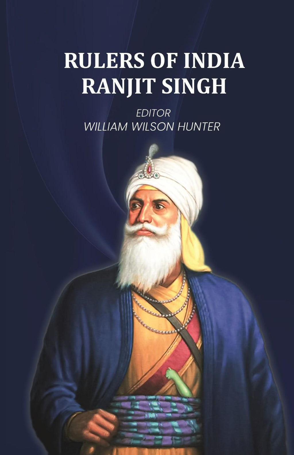 Rulers of India-Ranjit singh - Gyan Books - Distacart