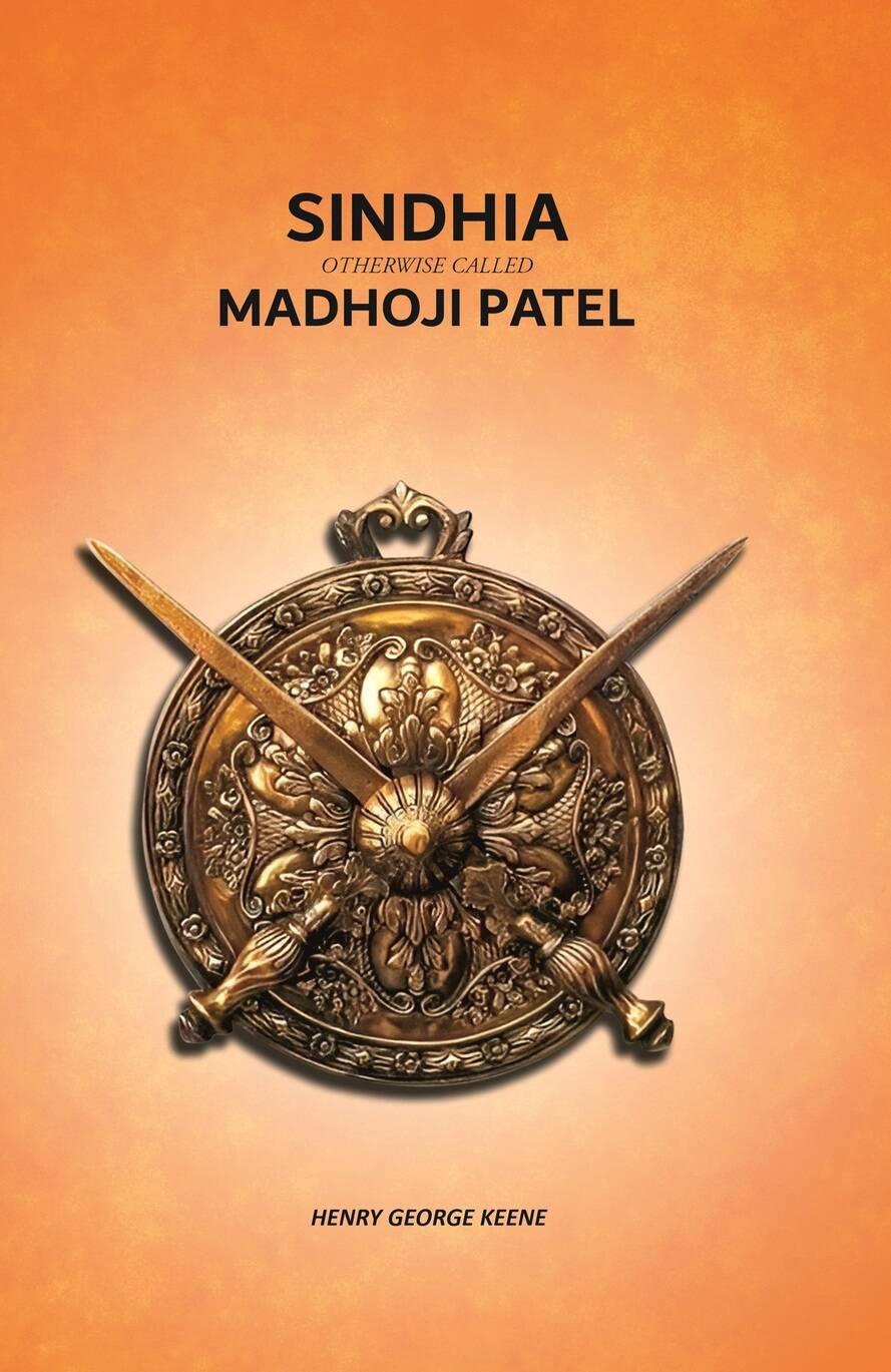 Sindhia Otherwise Called Madhoji Patel - Gyan Books - Distacart