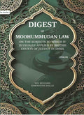 Digest of Moohummudan Law: on the subjects to which it is usually applied by British courts of justice in India (Part 2nd) - Gyan Books - Distacart