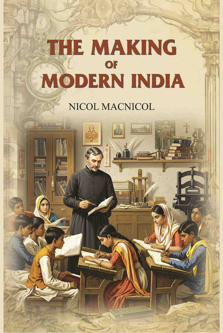 The Making of Modern India - Gyan Books