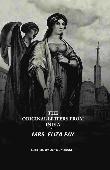The Original Letters From India - Gyan Books