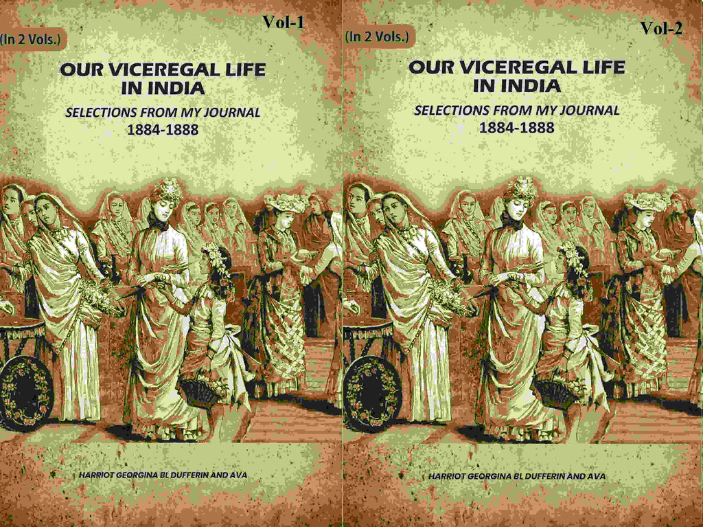 Our Viceregal Life In India: Selections From My Journal, 1884-1888; (2 Vols. Set) - Gyan Books - Distacart