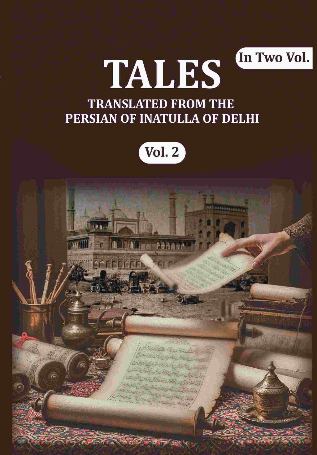 Tales: Translated from the Persian of Inatulla of Delhi (2nd) - Gyan Books - Distacart