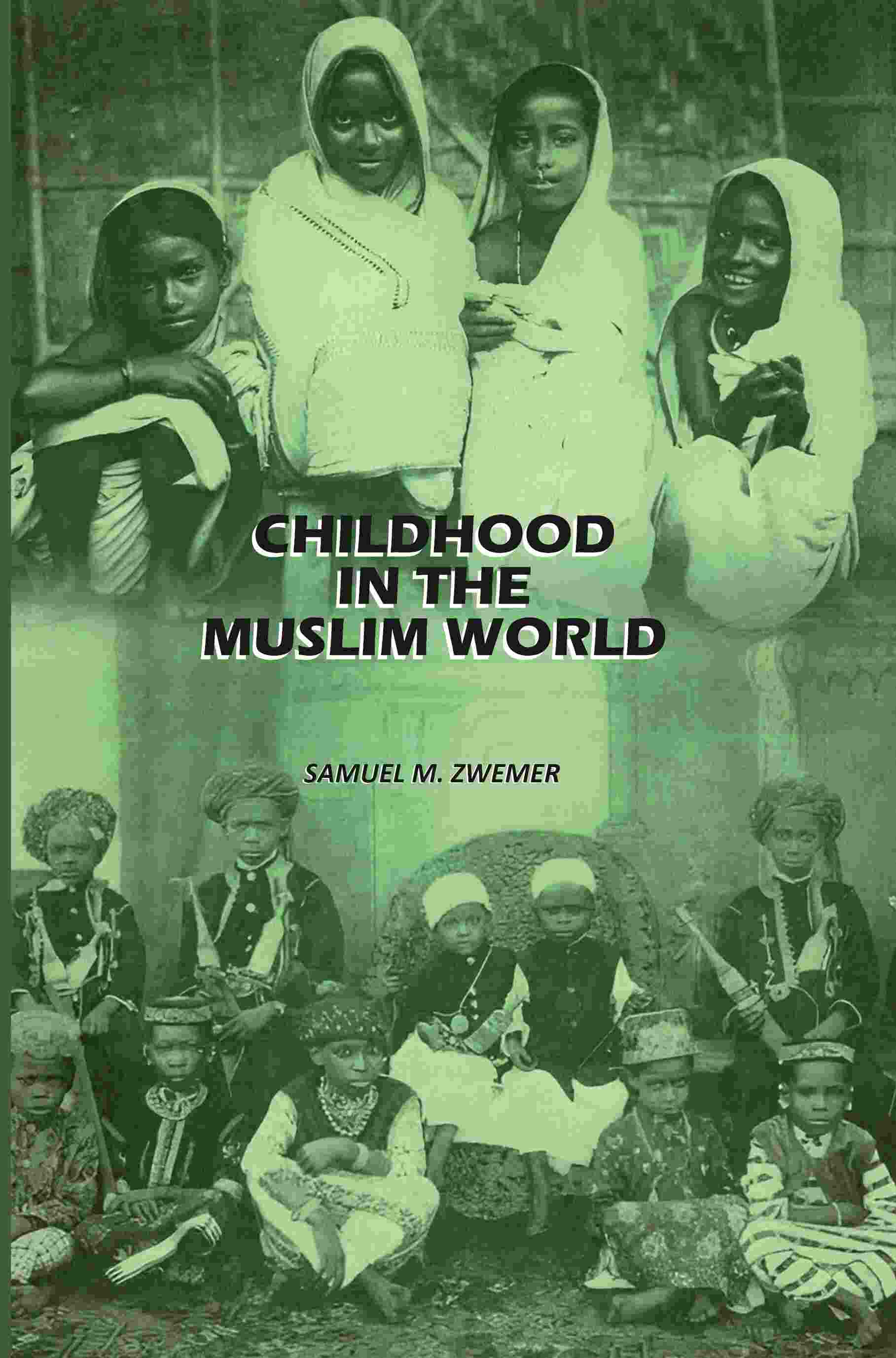 Childhood In The Muslim World - Gyan Books - Distacart