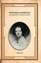 Honoria Lawrence: A Fragment Of Indian History - Gyan Books - Distacart