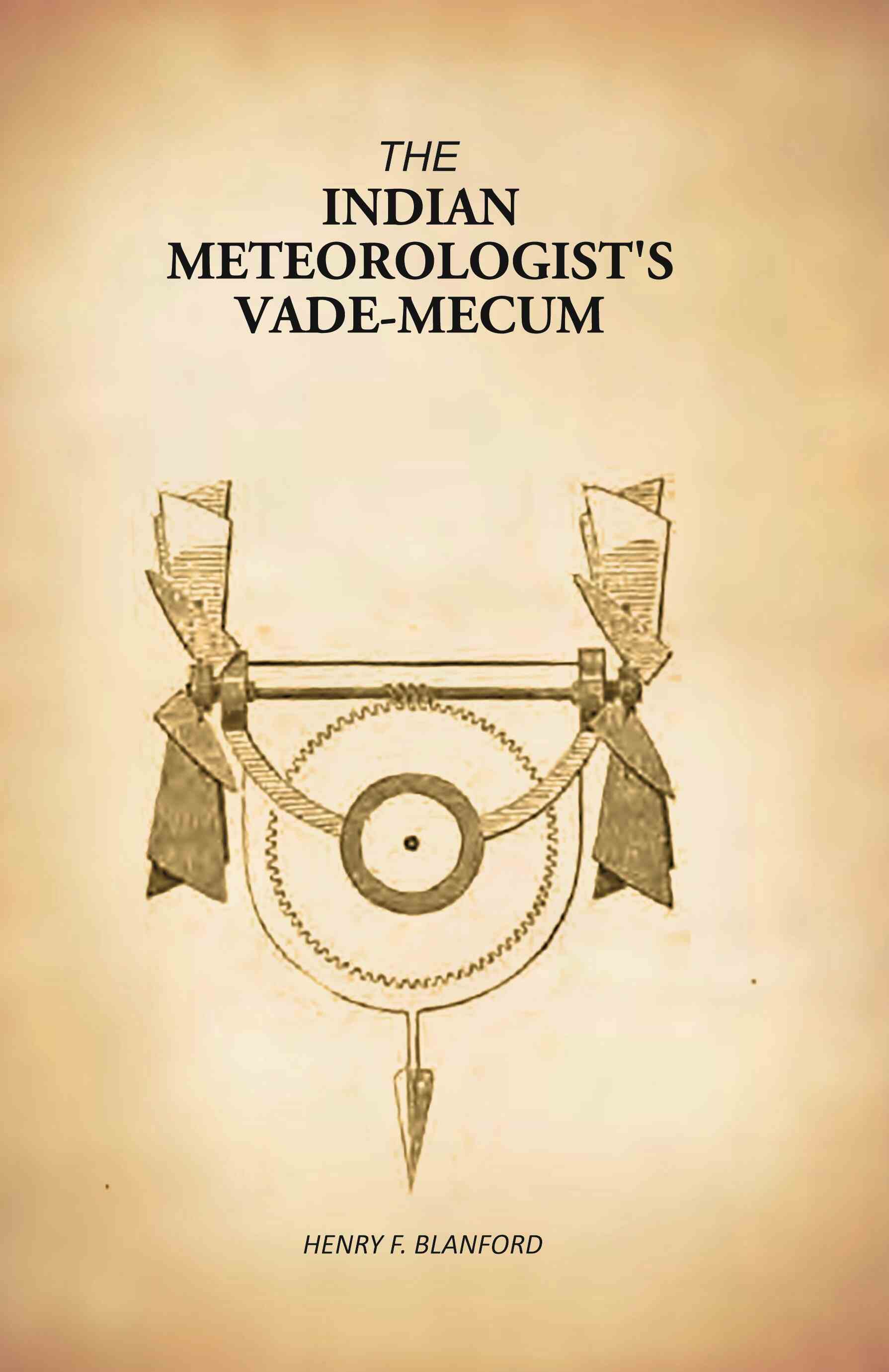 The Indian Meteorologist's Vade-mecum - Gyan Books - Distacart