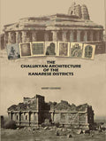 The Chalukyan Architecture of the Kanarese Districts - Gyan Books - Distacart