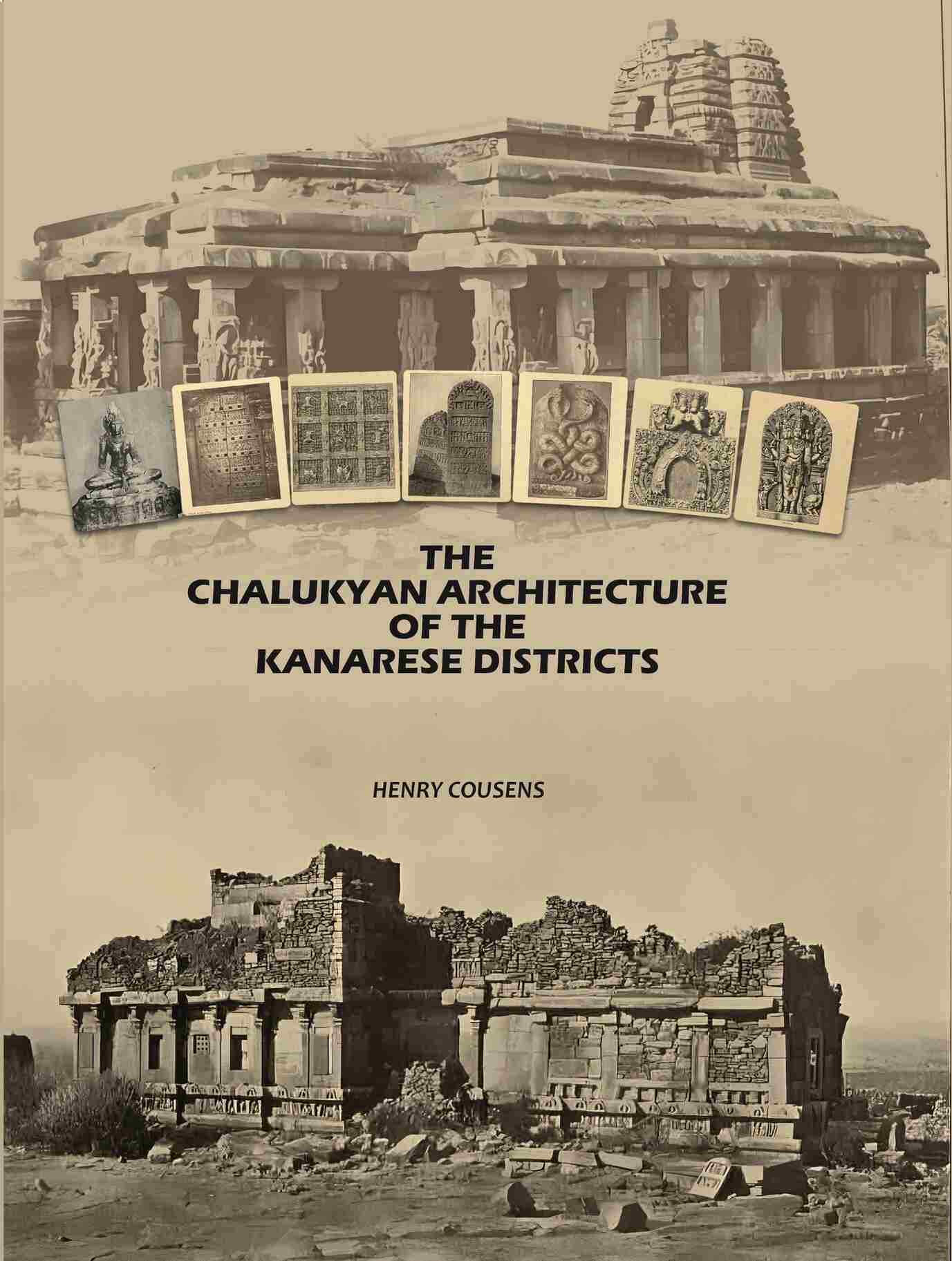 The Chalukyan Architecture of the Kanarese Districts - Gyan Books - Distacart