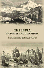 The India Pictorial and Descriptive: The Mediterranean illustrated - Gyan Books - Distacart