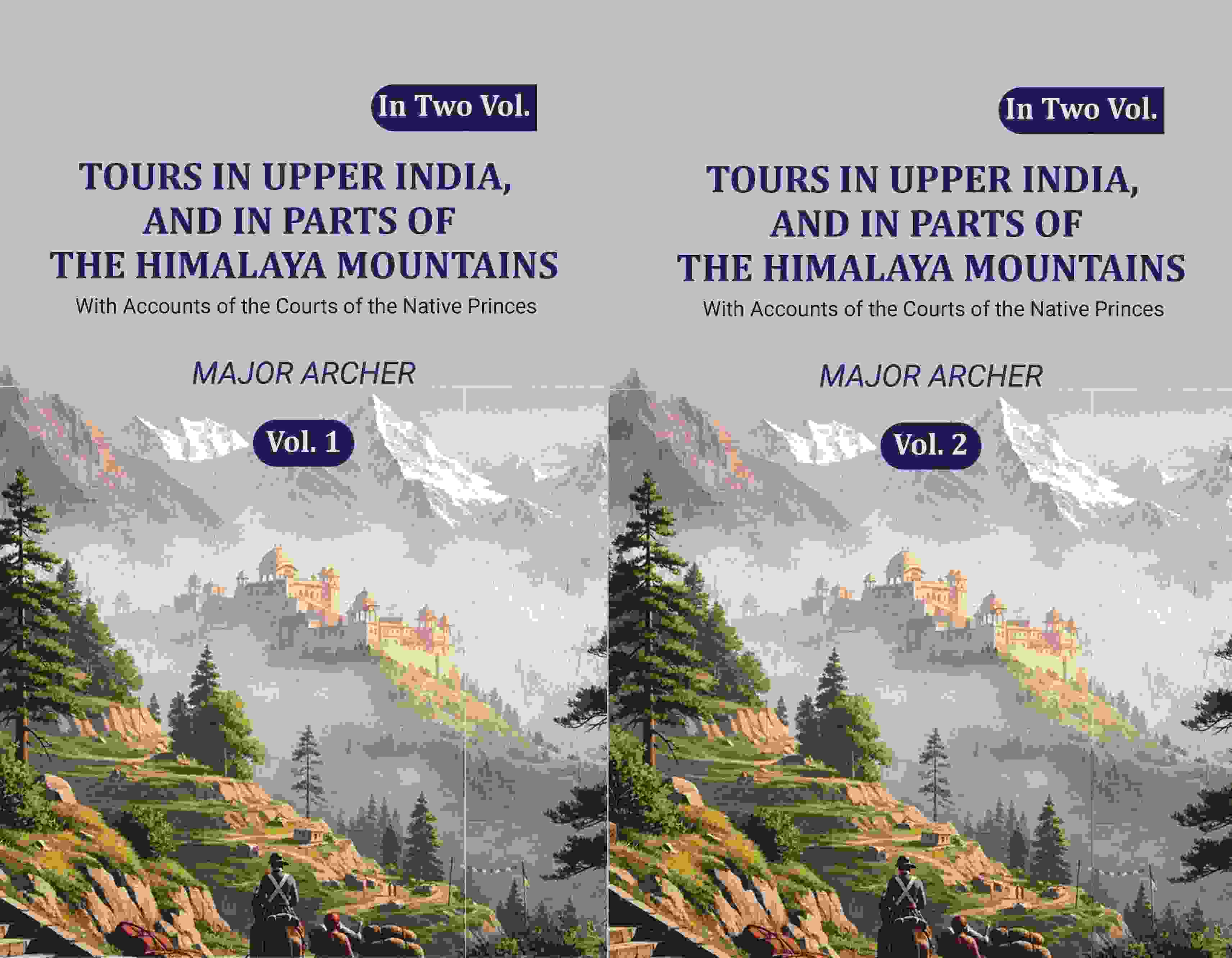 Tours in Upper India, and in Parts of the Himalaya Mountains: With Accounts of the Courts of the Native Princes (2 Vols. Set) - Gyan Books - Distacart