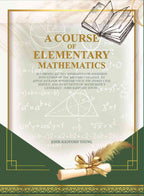 A Course of Elementary Mathematics: affording aid to candidates for admission into either of the military colleges, to applicants for appointments in the Indian civil service - Gyan Books - Distacart