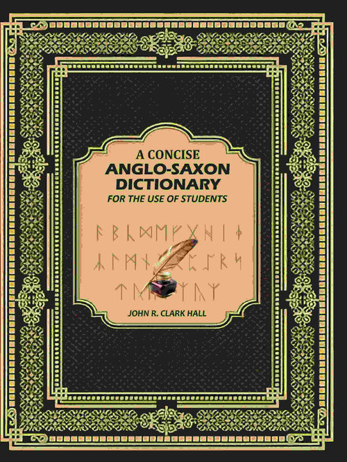 A Concise Anglo-Saxon Dictionary: For the Use of Students - Gyan Books - Distacart