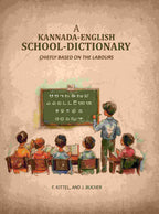 A Kannada-English School-Dictionary: Chiefly Based on the Labours - Gyan Books - Distacart