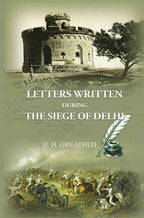 Letters Written During The Siege Of Delhi - Gyan Books - Distacart