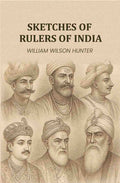 Sketches of rulers of India - Gyan Books - Distacart