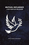 Mutual Influence: A Re-View of Religion - Gyan Books - Distacart