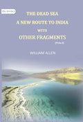 The Dead sea, a new route to India: with other fragments (1st) - Gyan Books - Distacart
