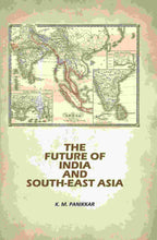 The Future Of India And South-East Asia - Gyan Books - Distacart
