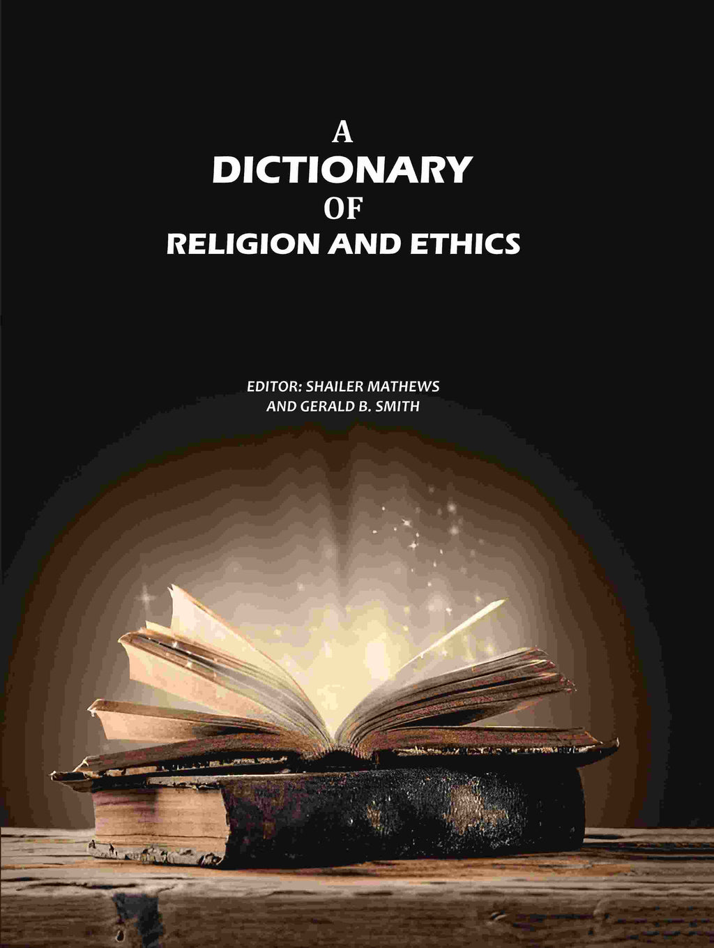 A Dictionary of Religion and Ethics - Gyan Books - Distacart