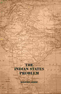 The Indian States Problem - Gyan Books - Distacart