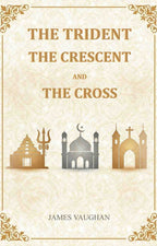 The Trident, The Crescent, And The Cross - Gyan Books - Distacart
