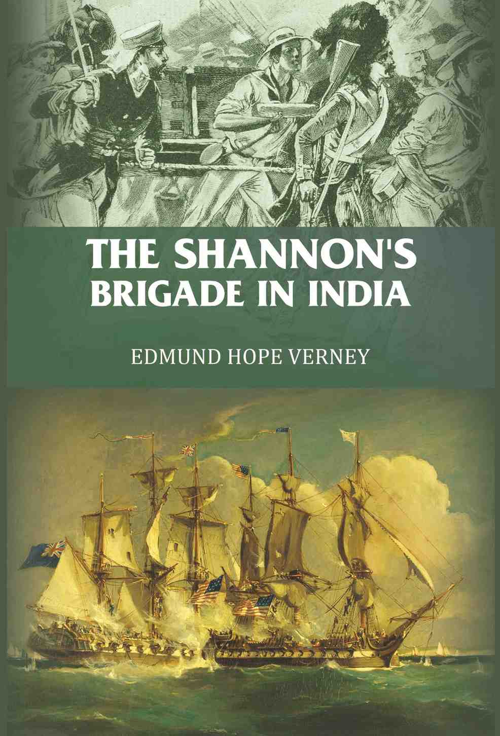 The Shannon's brigade in India - Gyan Books - Distacart