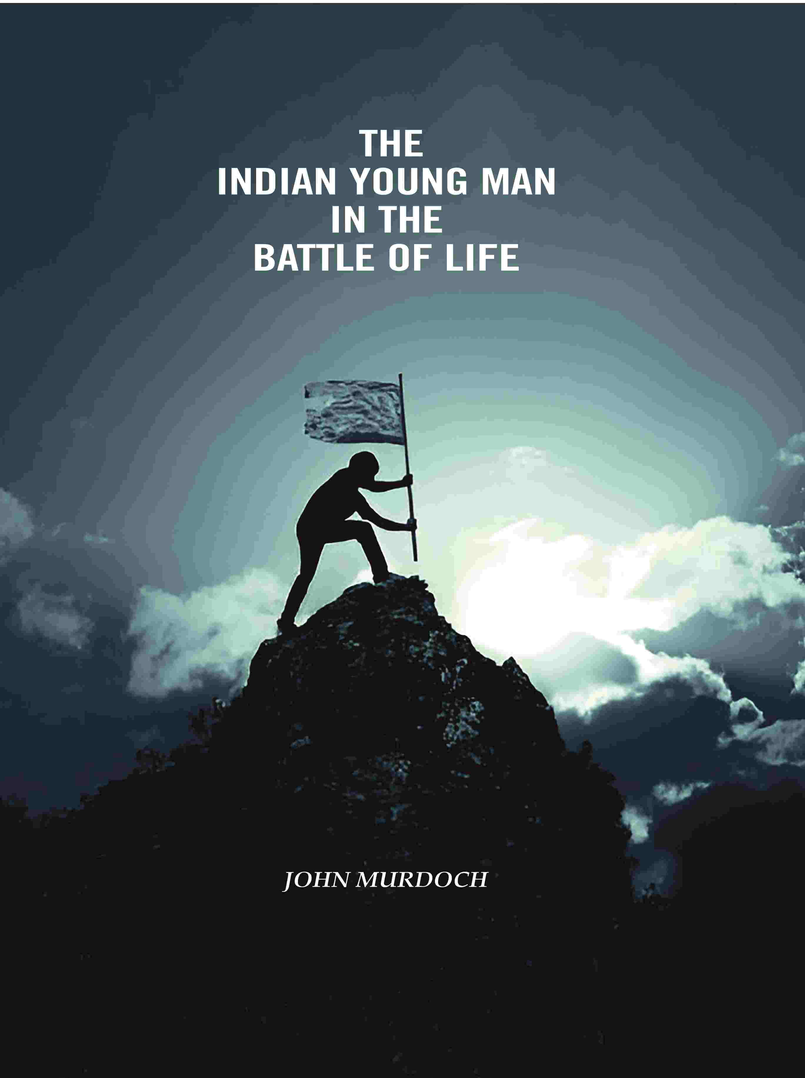 The Indian Young Man In The Battle Of Life - Gyan Books - Distacart