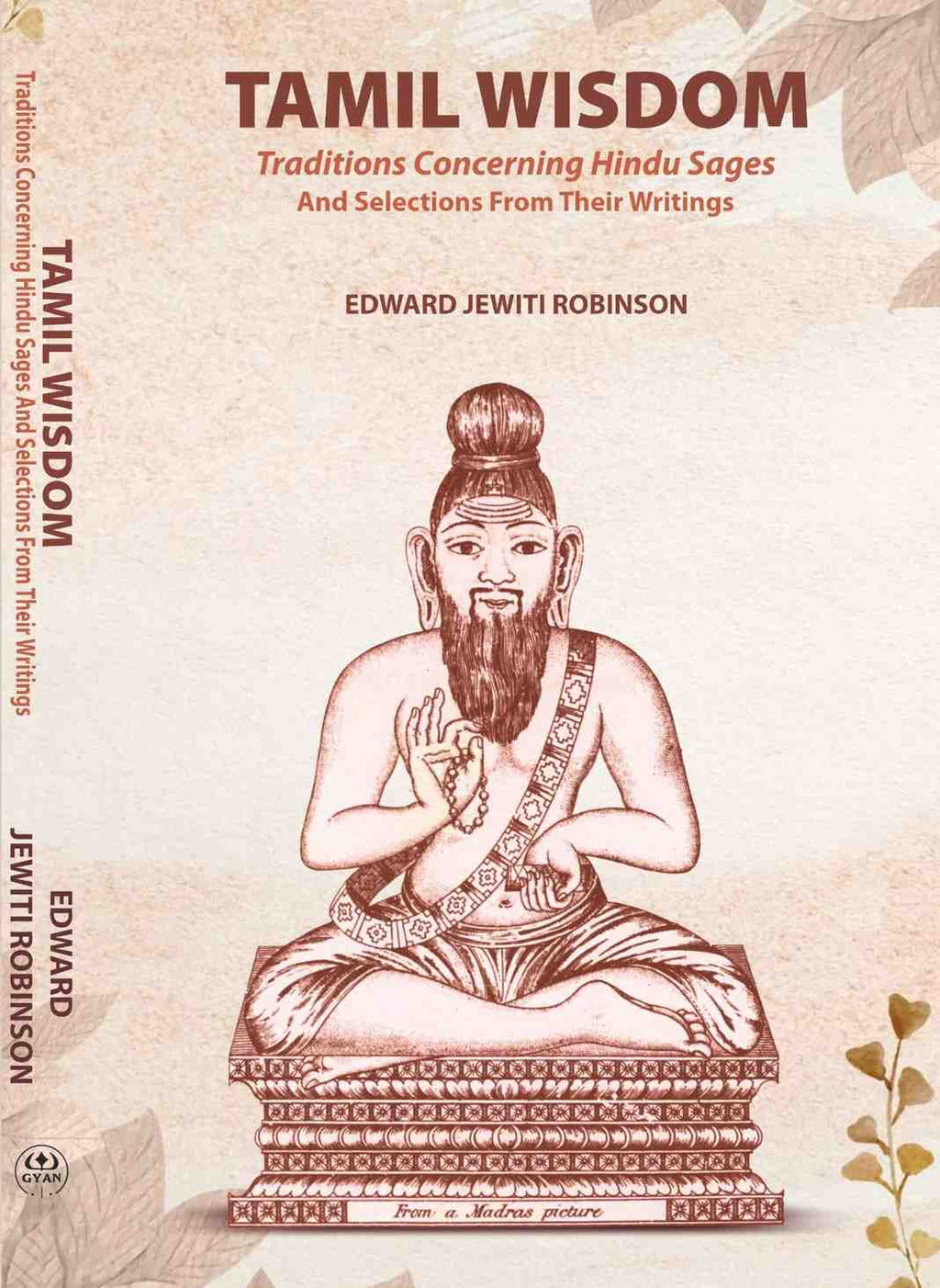 Tamil Wisdom traditions Concerning Hindu Sages: And Selections From Their Writings - Gyan Books - Distacart