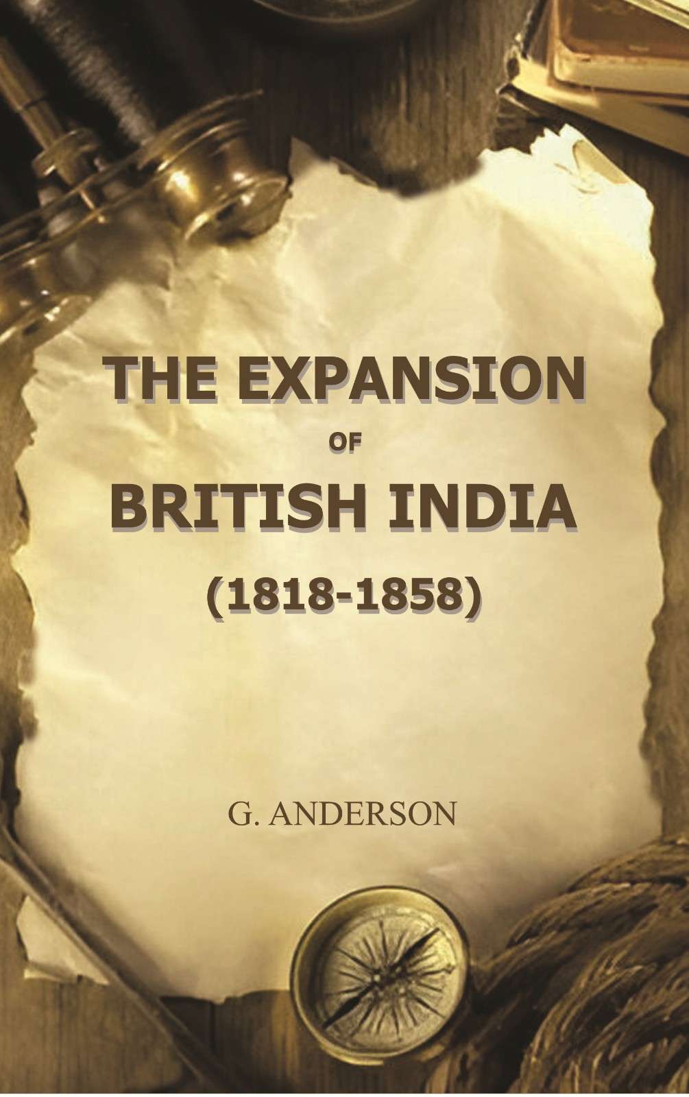 The Expansion of British India (1818-1858) - Gyan Books - Distacart