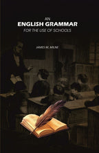 An English Grammar: For the Use of Schools - Gyan Books - Distacart