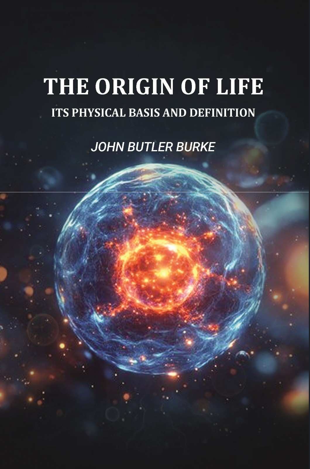 The Origin Of Life: Its Physical Basis and Definition - Gyan Books - Distacart