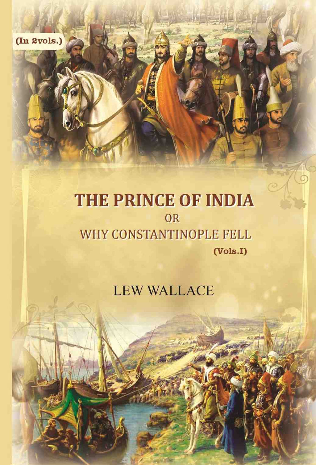The Prince of India: or why Constantinople fell (1st) - Gyan Books - Distacart