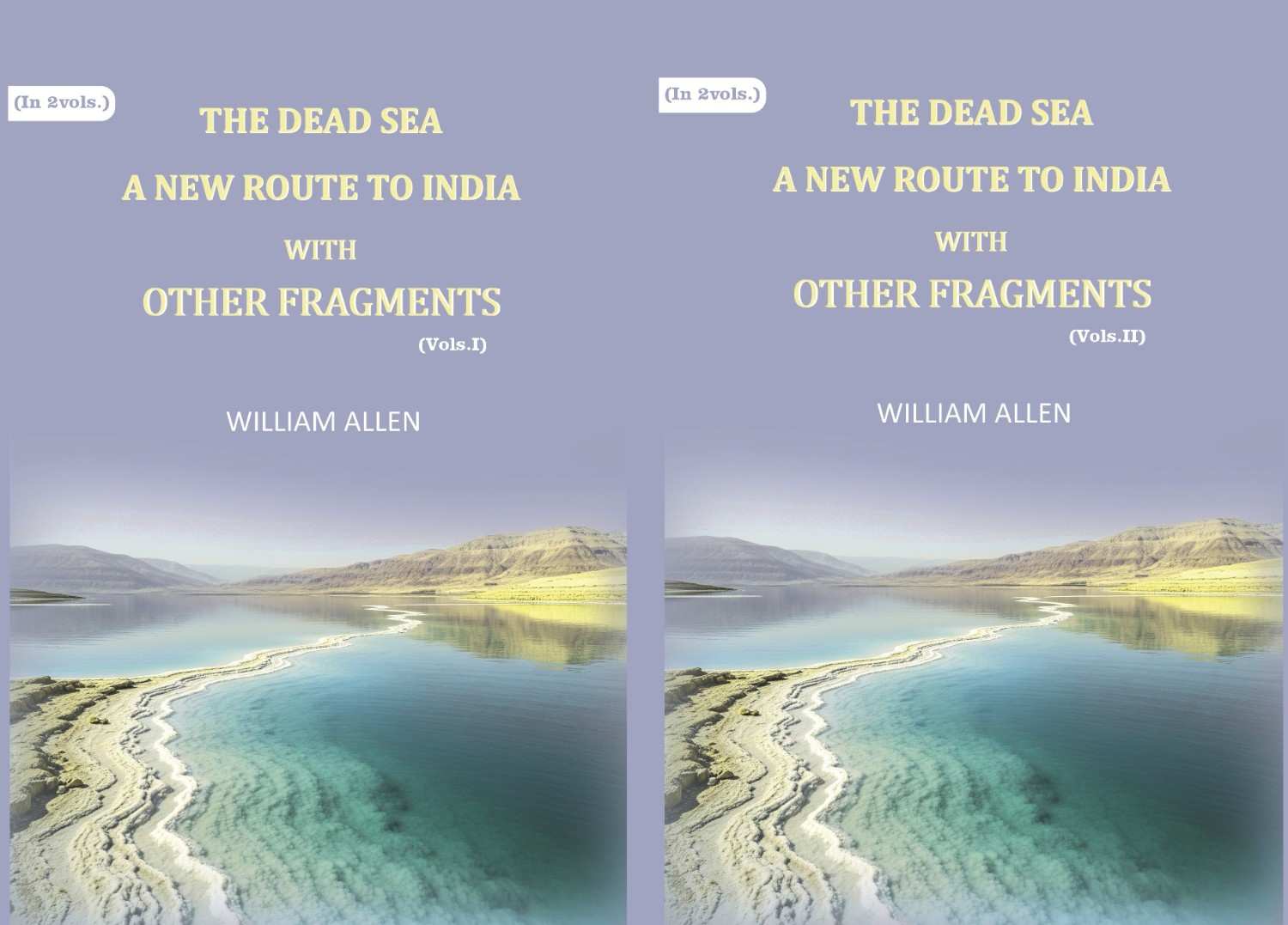 The Dead sea, a new route to India: with other fragments (2 Vols. Set) - Gyan Books - Distacart