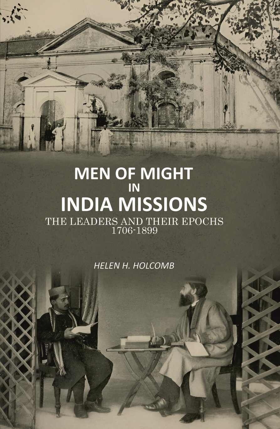 Men of Might in India Missions: The Leaders and Their Epochs 1706-1899 - Gyan Books - Distacart