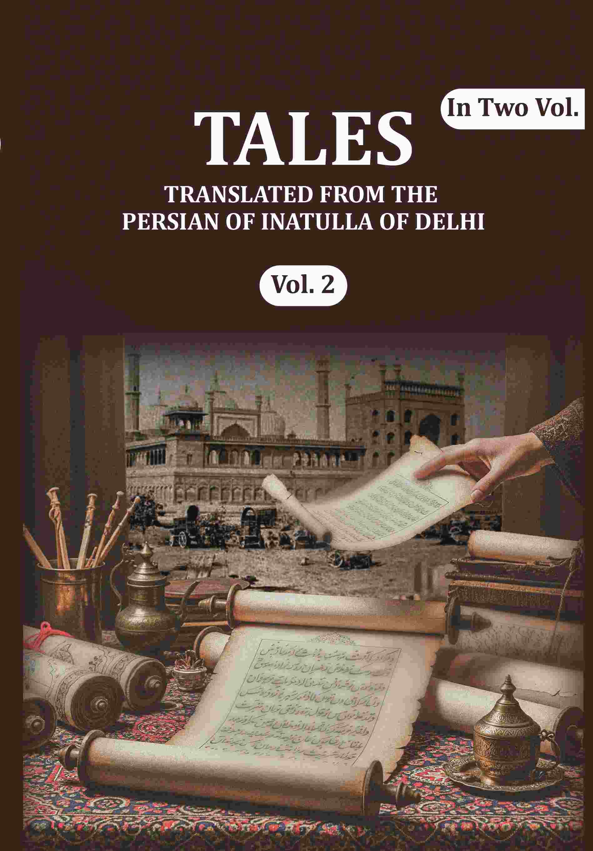 Tales: Translated from the Persian of Inatulla of Delhi (2nd) - Gyan Books - Distacart