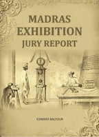 Madras Exhibition Jury Report - Gyan Books - Distacart