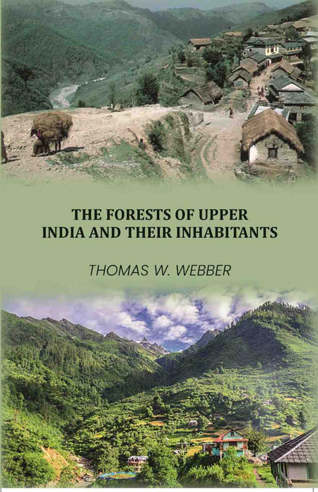 The Forests of Upper India and their Inhabitants - Gyan Books