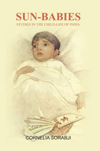 Sun-Babies: Studies in the Child-life of India - Gyan Books - Distacart