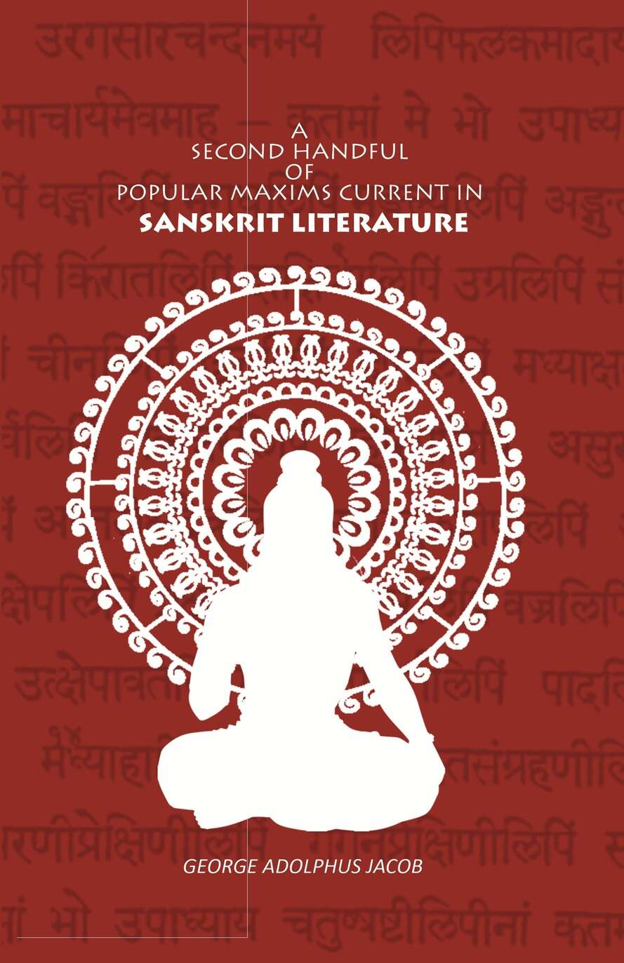 A Second Handful of Popular Maxims Current in Sanskrit Literature - Gyan Books - Distacart