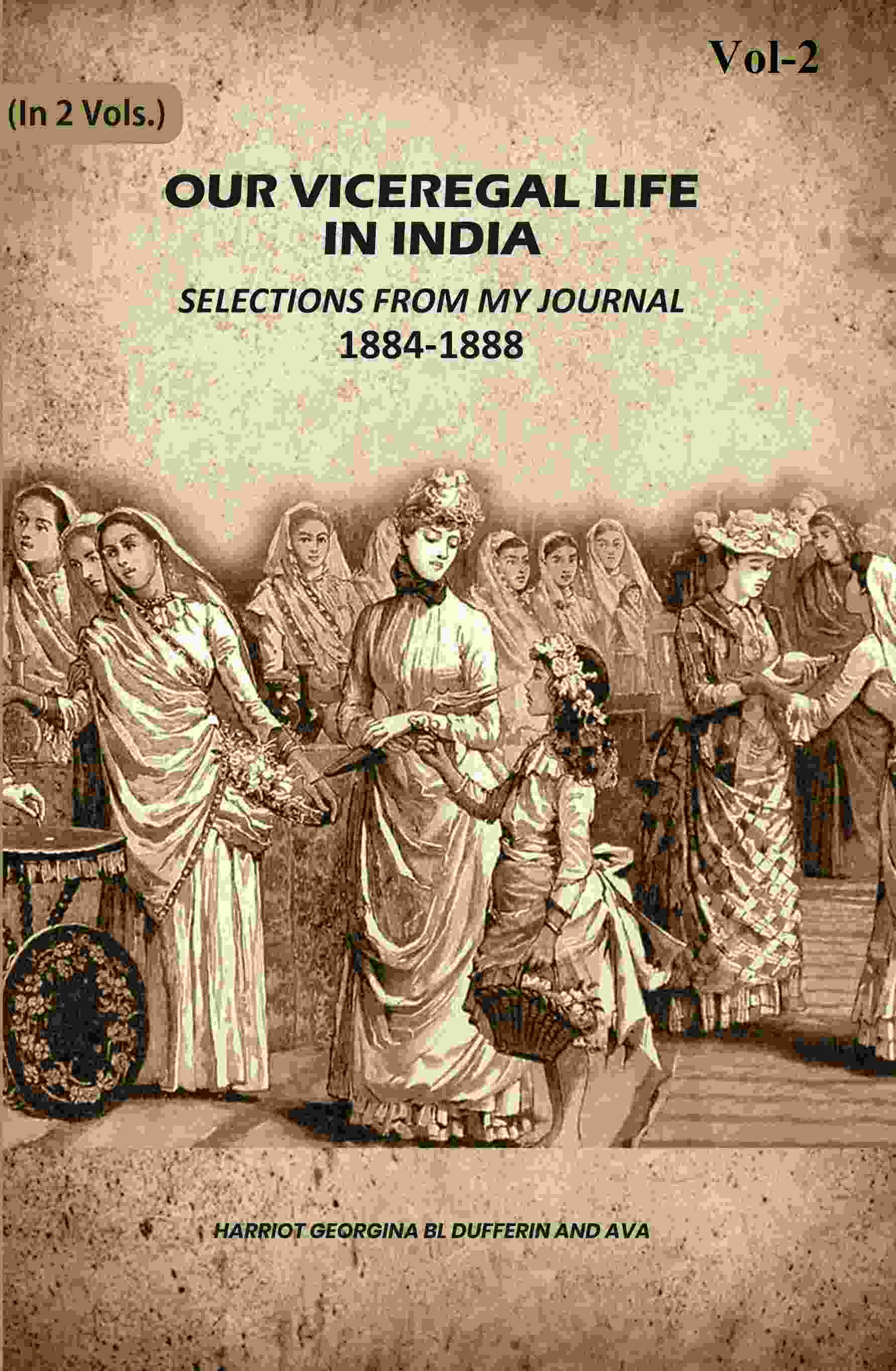 Our Viceregal Life In India: Selections From My Journal, 1884-1888; (2nd) - Gyan Books - Distacart