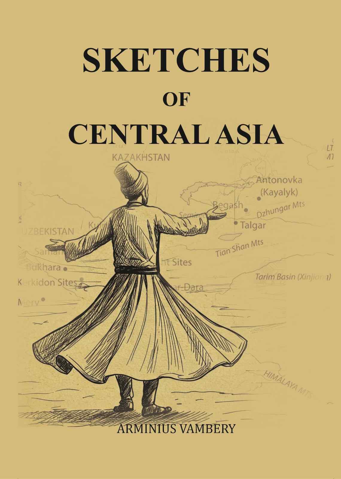 Sketches of Central Asia - Gyan Books - Distacart