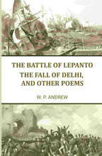 The battle of Lepanto: The fall of Delhi, and other poems - Gyan Books - Distacart