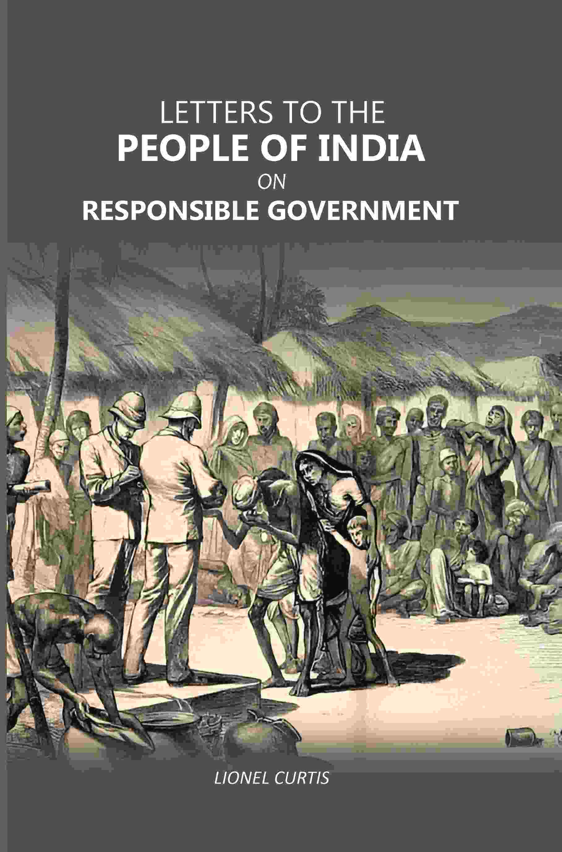 Letters To The People Of India On Responsible Government - Gyan Books - Distacart