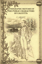 Lithographic Sketches of the Public Characters of Calcutta - Gyan Books - Distacart