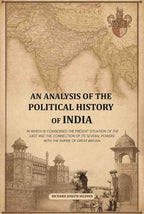 An analysis of the political history of India: In which is considered the present situation of the East and the connection of its several powers with the Empire of Great Britain - Gyan Books - Distacart