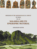 Memoirs of The Archaeological Survey Of India No. 66 Nalanda And Its Epigraphic Material - Gyan Books - Distacart