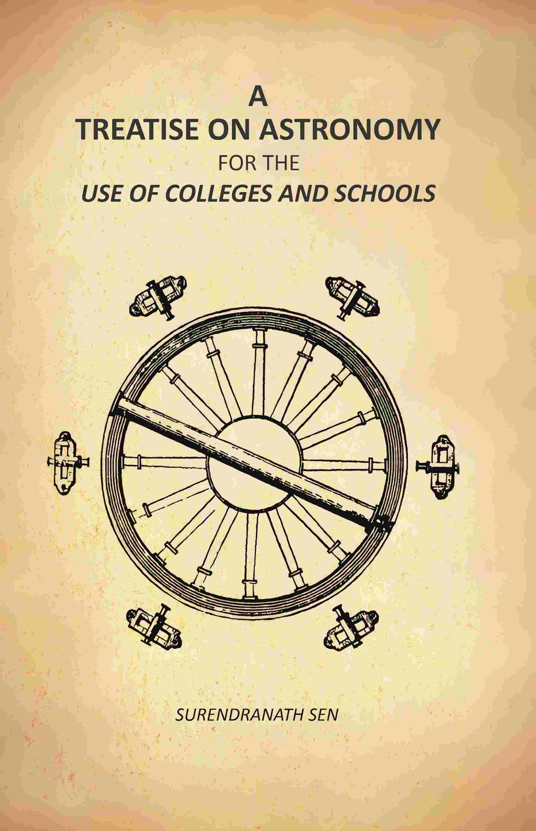 A Treatise On Astronomy: For The Use Of Colleges And Schools - Gyan Books - Distacart