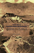 Land of a Thousand Buddhas: A Pilgrimage into the Heart of Tibet and the Sacred City of Lhasa - Gyan Books - Distacart