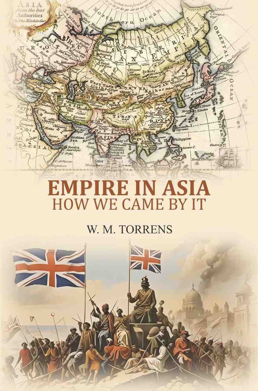Empire in Asia: how we came by it - Gyan Books - Distacart