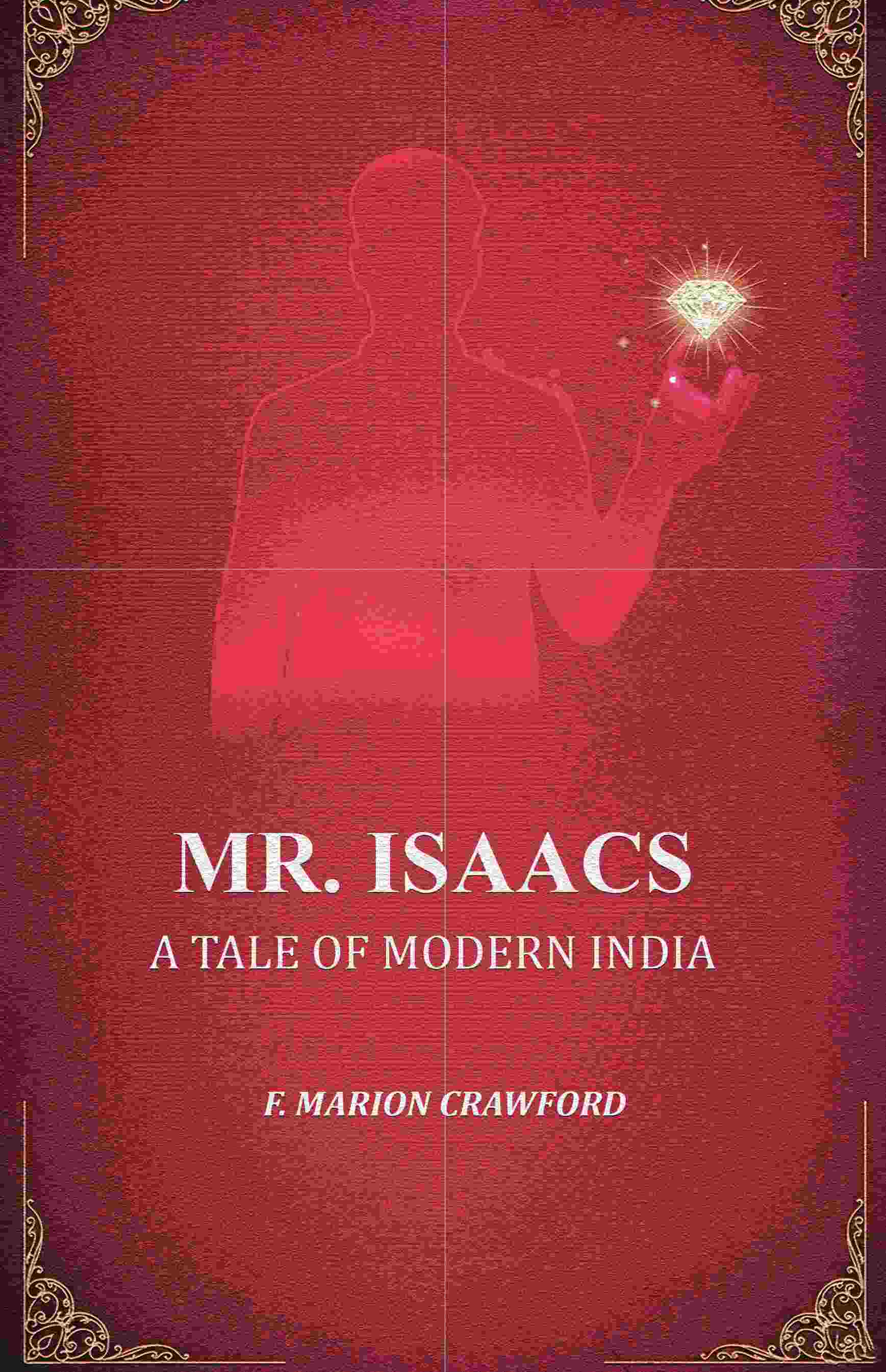 Mr. Isaacs: A Tale of Modern India - Gyan Books - Distacart